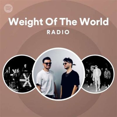  The Weight of the World - Melodiset soinnut kohtaavat raskaan atmosfäärin